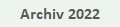Archiv 2022