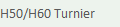 H50/H60 Turnier