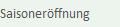 Saisoneröffnung